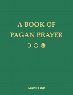 A Book of Pagan Prayer