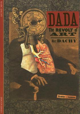 Dada: The Revolt of Art