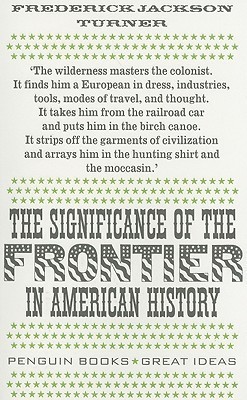 The Significance of the Frontier in American History