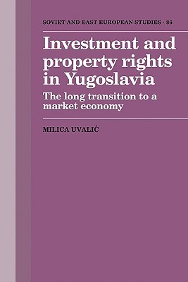 Investment and Property Rights in Yugoslavia book cover