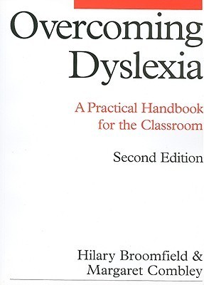 Overcoming Dyslexia: A Practical Handbook for the Classroom, 2nd ...