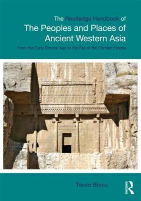 The Routledge Handbook of the Peoples and Places of Ancient Western Asia book cover