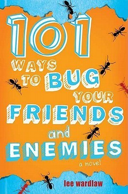 101 Ways to Bug Your Friends and Enemies (101 Ways, 3)