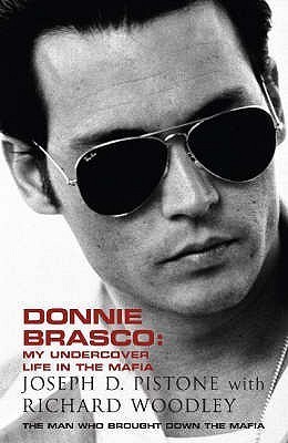 Donnie Brasco: My Undercover Life in the Mafia (Donnie Brasco #1)