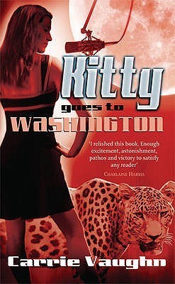 Kitty Goes to Washington (Kitty Norville, #2)