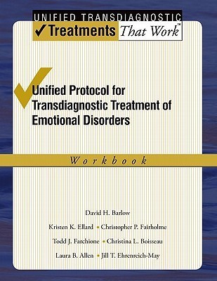 Unified Protocol for Transdiagnostic Treatment of Emotional Disorders: Workbook