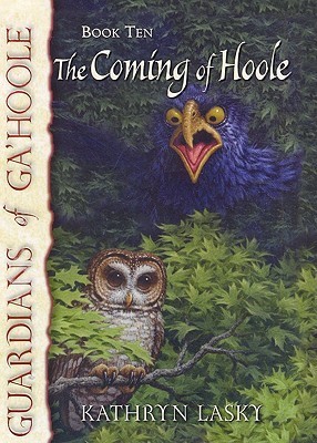The Coming of Hoole (Guardians of Ga'Hoole, #10)