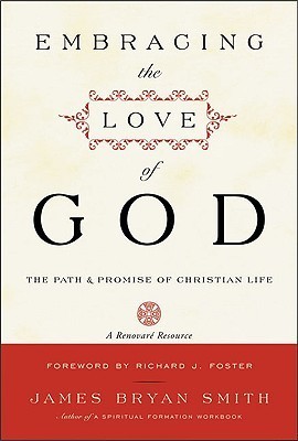 Embracing the Love of God: the Path and Promise of Christian Life