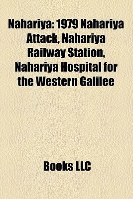 Nahariya 1979 Nahariya Attack, Nahariya Railway Station, Nahariya