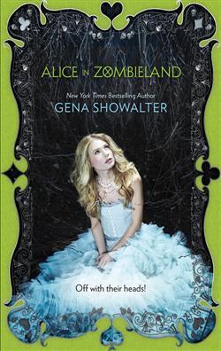 Alice in Zombieland (White Rabbit Chronicles, #1)