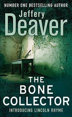 The Bone Collector (Lincoln Rhyme, #1)