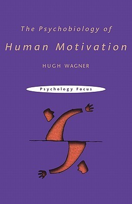 The Psychobiology of Human Motivation book cover