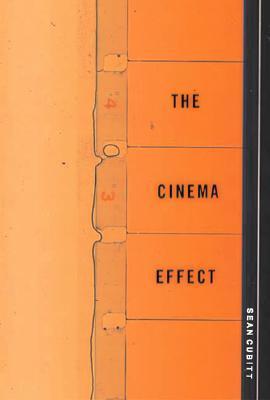 Sean Cubitt The Cinema Effect by Sean Cubitt | Goodreads