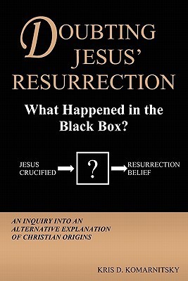 Doubting Jesus' Resurrection: What Happened in the Black Box? cover