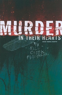 Murder in Their Hearts: The Fall Creek Massacre