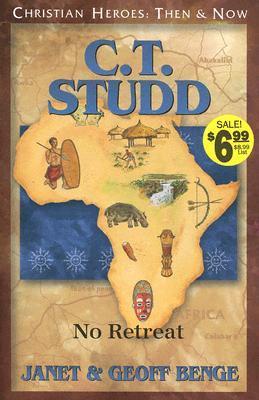 C.T. Studd: No Retreat