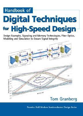 Handbook of Digital Techniques for High-Speed Design: Design Handbook of Digital Techniques for High-Speed Design: Design