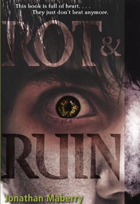 Rot & Ruin (Rot & Ruin, #1)