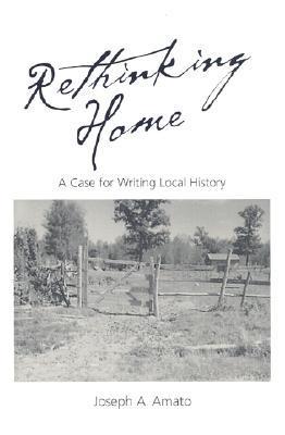 Rethinking Home: A Case for Writing Local History
