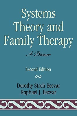 Systems Theory and Family Therapy: A Primer