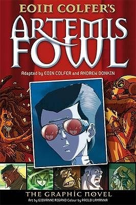 Artemis Fowl: The Graphic Novel (Artemis Fowl: The Graphic Novel, #1)