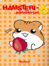 Hamsteripäiväkirjat 6