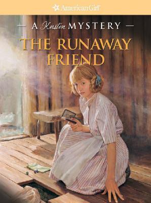 The Runaway Friend: A Kirsten Mystery (American Girl Mysteries)