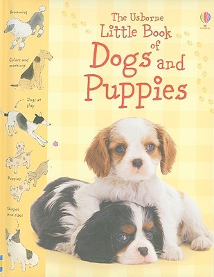 The Usborne Little Book of Dogs and Puppies book cover