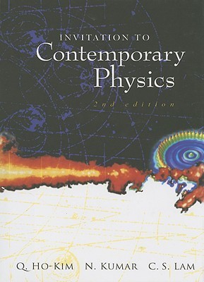 INVITATION TO CONTEMPORARY PHYSICS (2ND EDITION) by Narendra Kumar ...