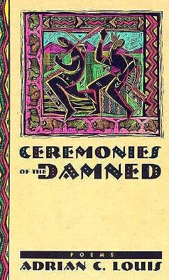 Ceremonies Of The Damned: Poems