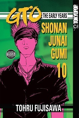 Gto 10 the Early Years Shonan Junai Gumi (Shonan Junai Gumi book cover