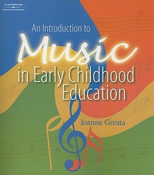 An Introduction to Music in Early Childhood Education by Joanne D ...