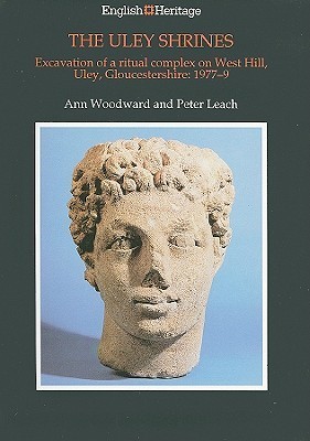 The Uley Shrines: Excavation of a ritual complex on West Hill, Uley ...