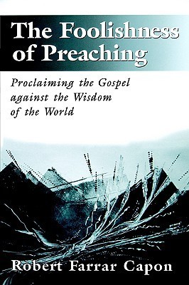 The Foolishness of Preaching book cover