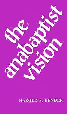 The Anabaptist Vision