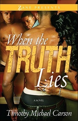 When the Truth Lies by Timothy Michael Carson Goodreads