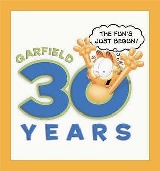 Garfield 30 Years the Fun's Just Begun book cover