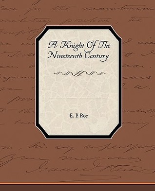 A Knight of the Nineteenth Century book cover