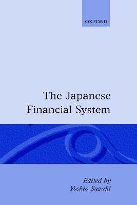 The Japanese Financial System (Clarendon Paperbacks) by Yoshio Suzuki ...