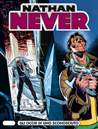 Nathan Never n. 9: Gli occhi di uno sconosciuto