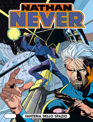 Nathan Never n. 11: Fanteria dello spazio