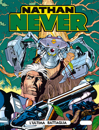Nathan Never n. 12: L'ultima battaglia