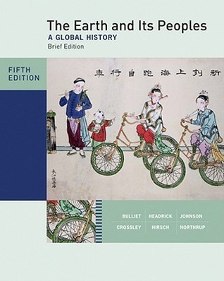 The Earth and Its Peoples, Brief Edition, Complete by Richard W ...