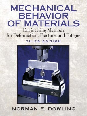 Mechanical Behavior of Materials: Engineering Methods for 