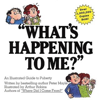 "What's Happening to Me?" The Classic Illustrated Children's Book on Puberty book cover