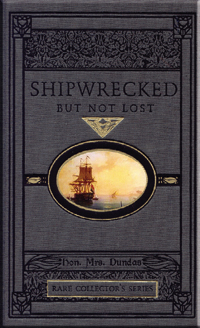 Shipwrecked but Not Lost