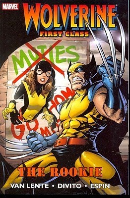 Marvel Wolverine First Class ウルヴァリン Wolverine: First Class, Vol. 1: The Rookie by Fred Van Lente