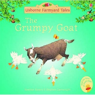 The Grumpy Goat (Mini Farmyard Tales) book cover