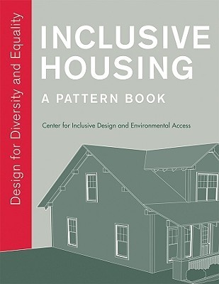 Inclusive Housing: A Pattern Book: Design for Diversity and Equality by ...