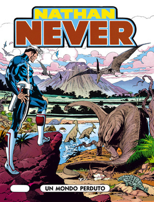 Nathan Never n. 23: Un mondo perduto